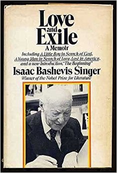 Love and Exile: A Memoir by Isaac Bashevis Singer
