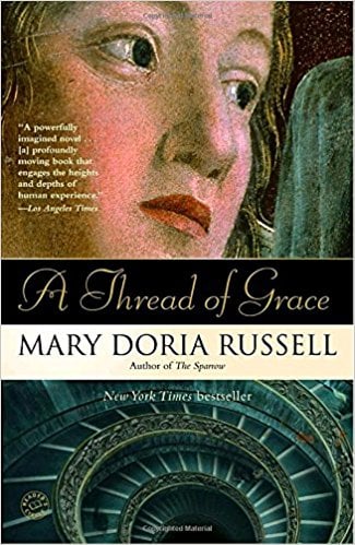 A Thread of Grace by Mary Doria Russell Communitea Books