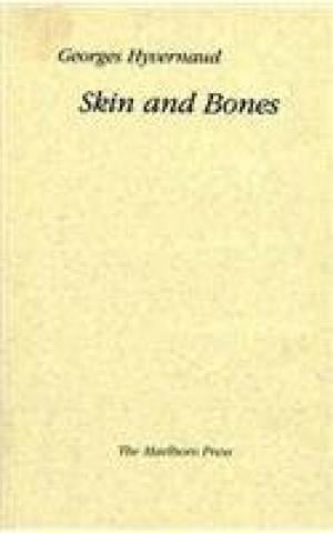 Skin and Bones by Georges Hyvernaud
