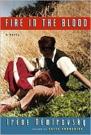 Fire in the Blood by Irene Nemirovsky