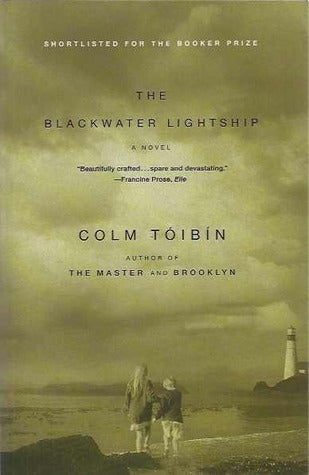 The Blackwater Lightship by Colm Toibin