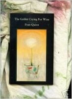 The Goblet Crying for Wine by Fran Quinn (Signed)