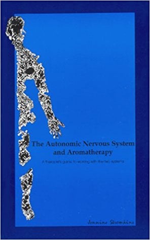 The Autonomic Nervous System and Aromatherapy by Jennine Stromkins