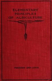 Elementary Principles of Agriculture by A.M. Ferguson, M. Sc.