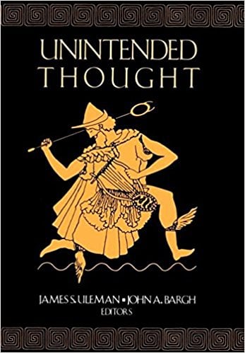 Unintended Thought Edited by James S. Uleman and John A. Bargh
