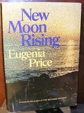New Moon Rising by Eugenia Price