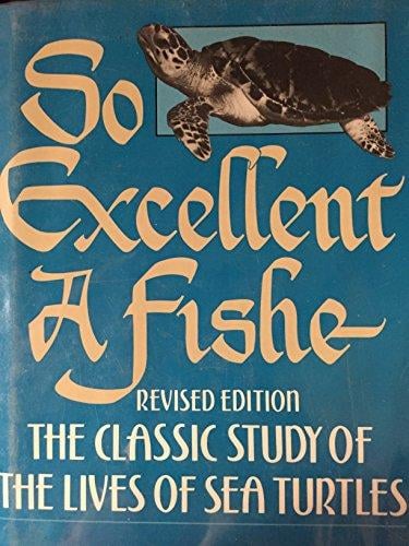 So Excellent a Fishe by Archie Carr