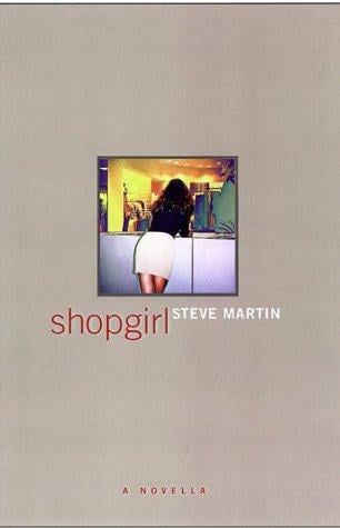 Shopgirl by Steve Martin
