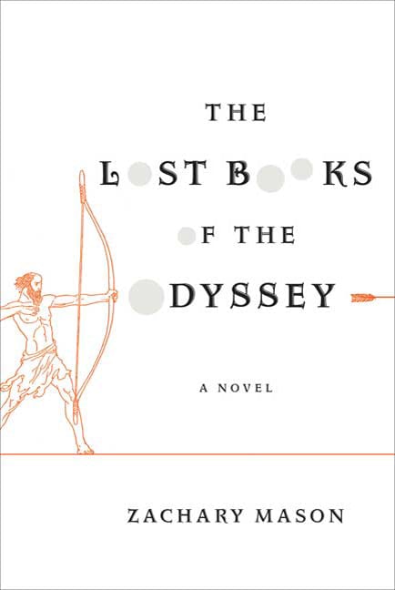 The Lost Books of the Odyssey by Zachary Mason