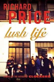 Lush Life by RIchard Price