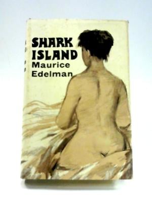 Shark Island by Maurice Edelman (Signed)