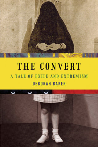 The Convert by Deborah Baker