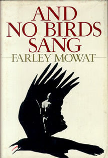 And No Bird Sang by Farley Mowat