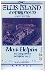 Ellis Island & Other Stories by Mark Helprin