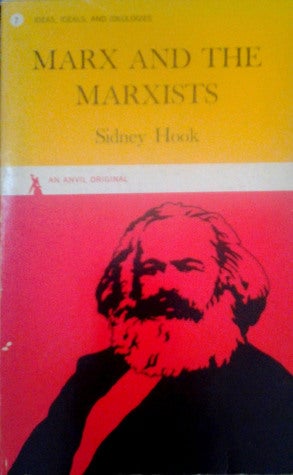 Marx and the Marxists by Sidney Hook