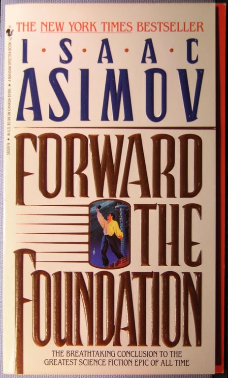 Forward the Foundation by Isaac Asimov