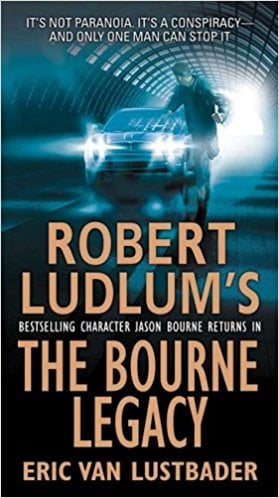 Robert Ludlum's: The Bourne Legacy by Eric Van Lustbader