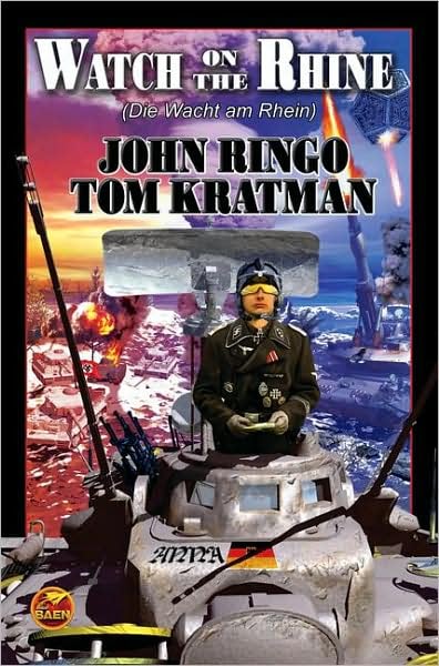 Watch on the Rhine by John Ringo & Tom Kratman
