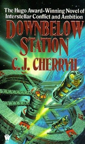 Downbelow Station by C. J. Cherryh