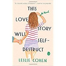 This Love Story Will Self-Destruct by Leslie Cohen
