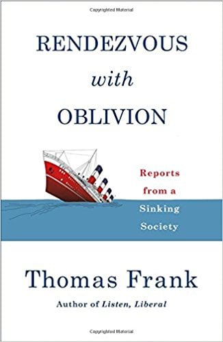 Rendezvous with Oblivion by Thomas Frank