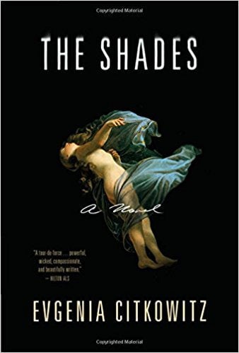 The Shades by Evgenia Citkowitz