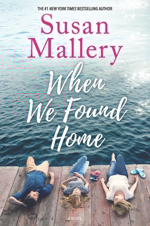 When We Found Home by Susan Mallory