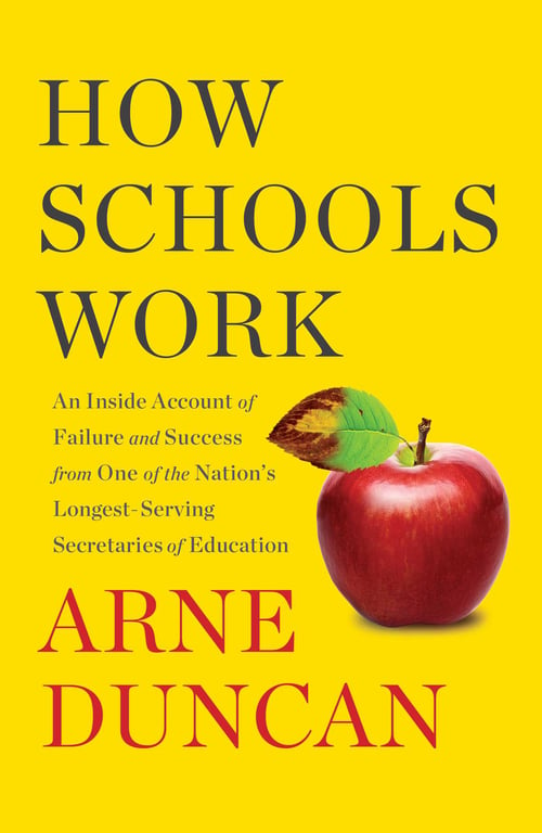 How Schools Work by Arne Duncan