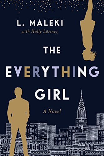 The Everything Girl by L. Maleki and Holly L. Lorincz