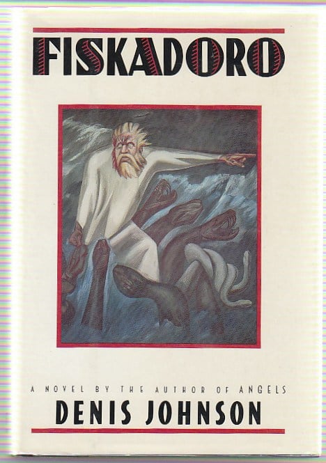Fiskadoro by Denis Johnson