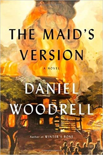 The Maid's Version by Daniel Woodrell