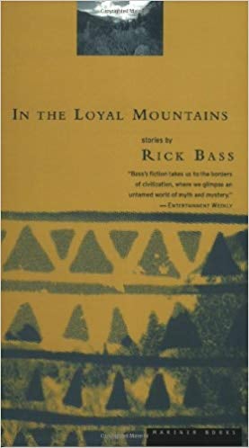 In the Loyal Mountains by Rick Bass