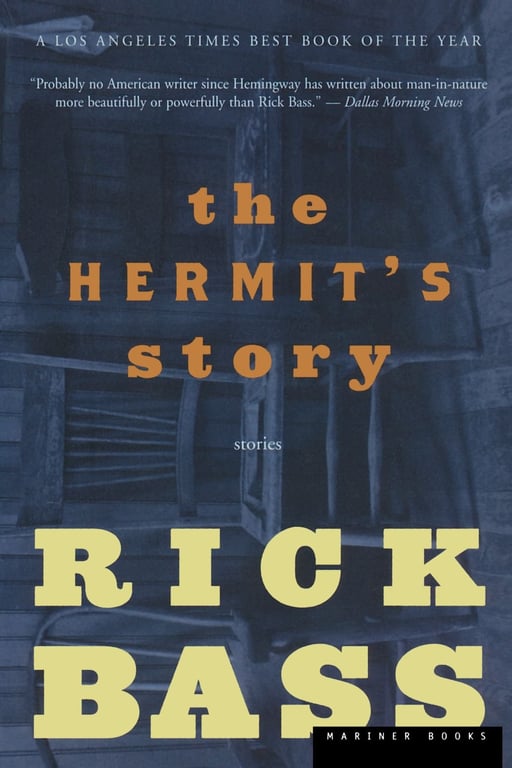 The Hermit's Story by Rick Bass