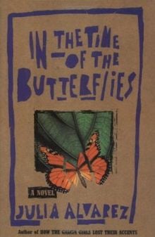 In the Time of the Butterflies by Julia Alvarez