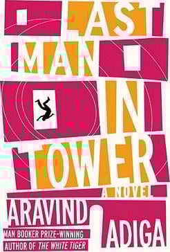 Last Man in Tower by Aravind Adiga