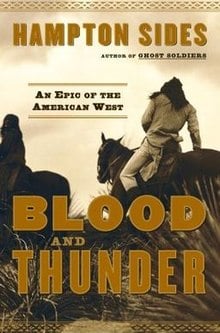 Blood and Thunder by Hampton Sides