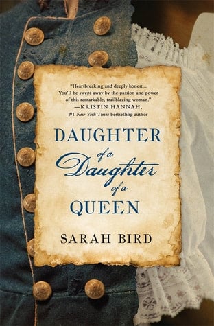 Daughter of a Daughter of a Queen by Sarah Bird