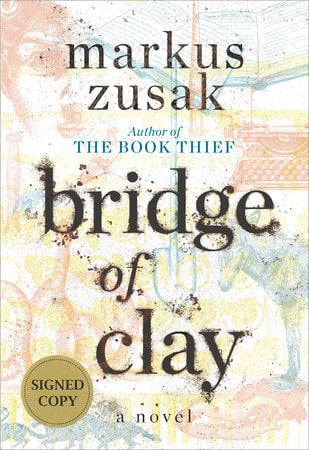 Bridge of Clay of Markus Zusak (Signed)