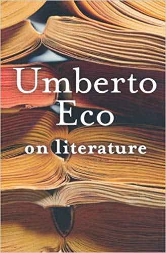 On Literature by Umberto Eco