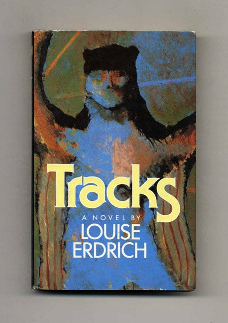 Tracks by Louise Erdrich
