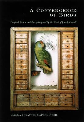A Convergence of Birds edited by Jonathan Safran Foer