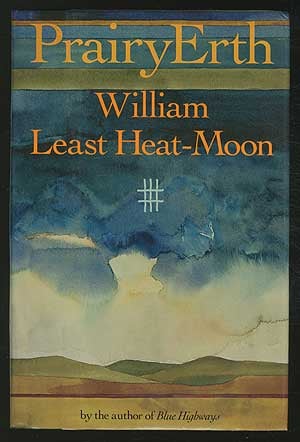 PrairyErth by William Least Heat-Moon