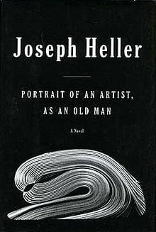 Portrait of an Artist, as an Old Man by Joseph Heller