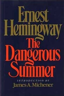 The Dangerous Summer by Ernest Hemingway