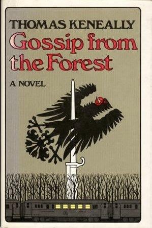 Gossip from the Forest by Thomas Keneally