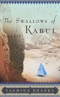 The Swallows of Kabul by Yasmina Khadra