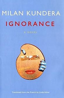 Ignorance by Milan Kundera
