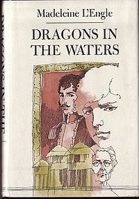 Dragons in the Waters by Madeleine L'Engle