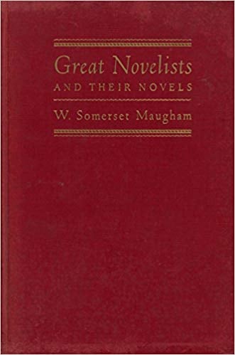 Great Novelists and Their Novels by W. Somerset Maugham