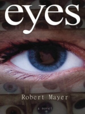 Eyes by Robert Mayer